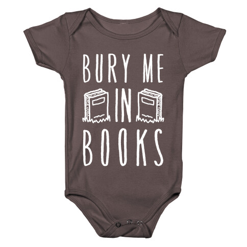 Bury Me In Books Baby One-Piece