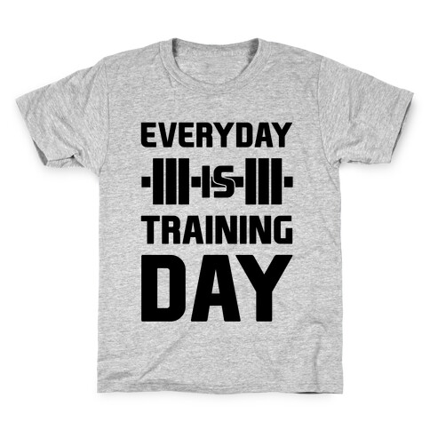 Everyday Is Training Day Kids T-Shirt