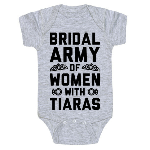 Bridal Army Of Women With Tiaras Baby One-Piece