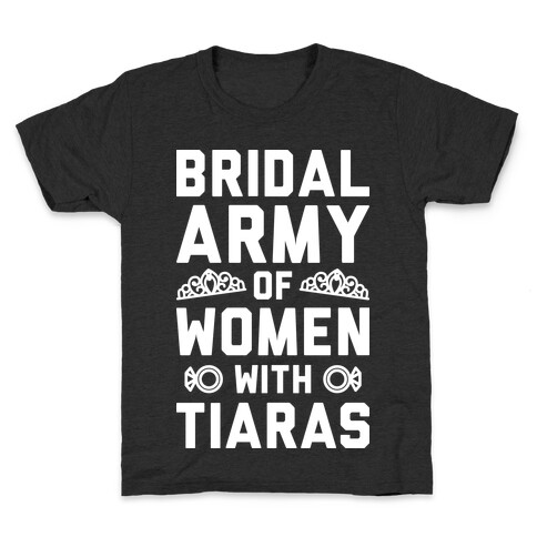 Bridal Army Of Women With Tiaras Kids T-Shirt