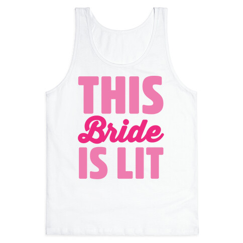 This Bride Is Lit Tank Top