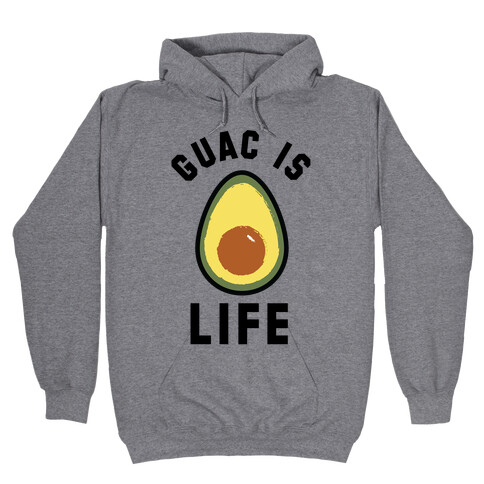 Guac is Life Hooded Sweatshirt