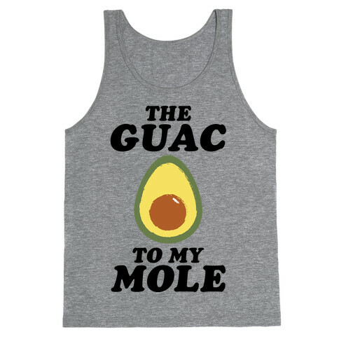 The Guac To My Mole Tank Top