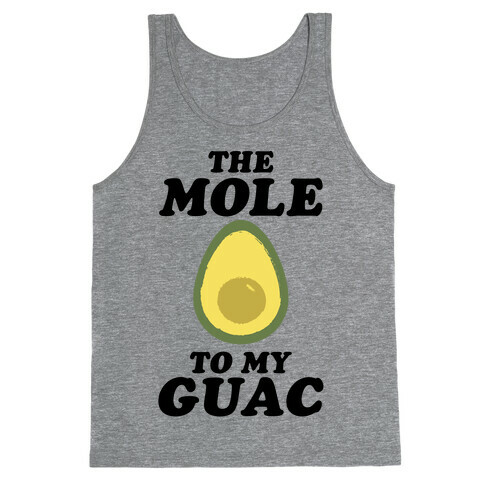 The Mole To My Guac Tank Top