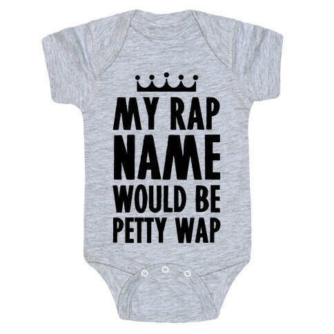 My Rap Name is Petty Wap Baby One-Piece
