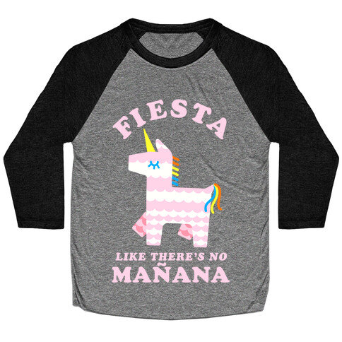 Fiesta Like There's No Maana Unicorn Baseball Tee