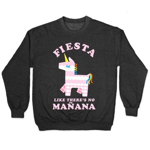 Fiesta Like There's No Maana Unicorn Pullover