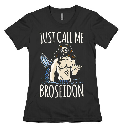Broseidon  Womens T-Shirt