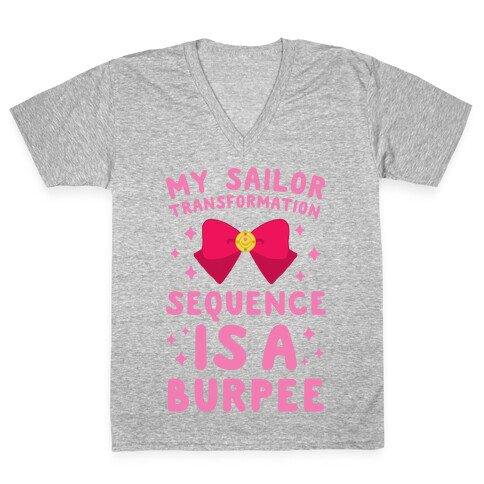 My Sailor Transformation Sequence is a Burpee V-Neck Tee Shirt