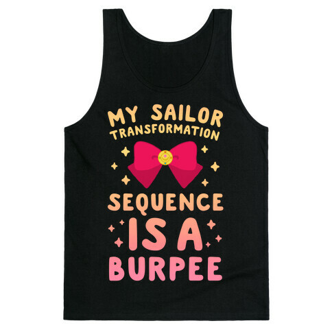 My Sailor Transformation Sequence is a Burpee (sunset) Tank Top
