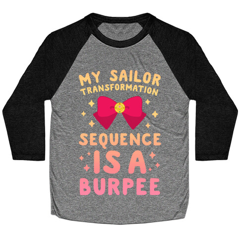 My Sailor Transformation Sequence is a Burpee (sunset) Baseball Tee