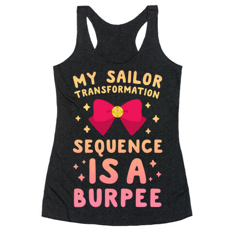 My Sailor Transformation Sequence is a Burpee (sunset) Racerback Tank Top