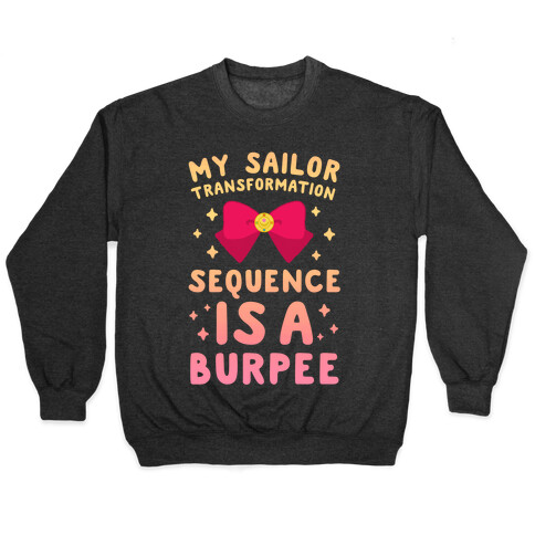 My Sailor Transformation Sequence is a Burpee (sunset) Pullover