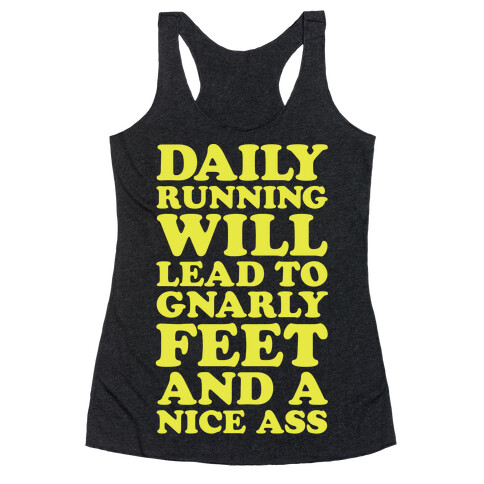 Daily Running Will Lead To Gnarly Feet and a Nice Ass Racerback Tank Top