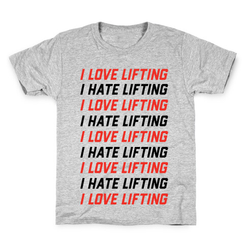 I Love Lifting I Hate Lifting Kids T-Shirt
