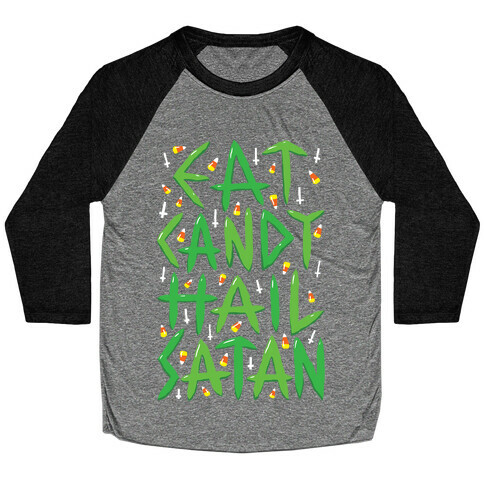 Eat Candy Hail Satan Baseball Tee