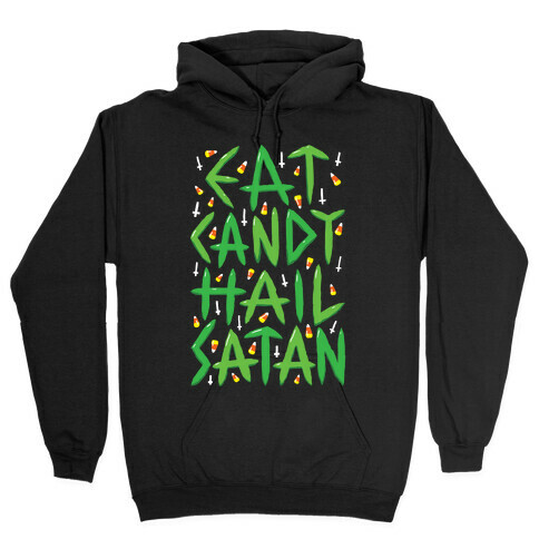 Eat Candy Hail Satan Hooded Sweatshirt
