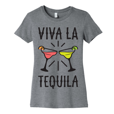 Viva La Tequila Womens T-Shirt