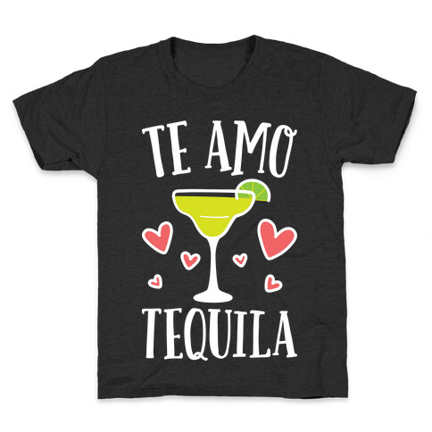 Te Amo Tequila Kids T-Shirt