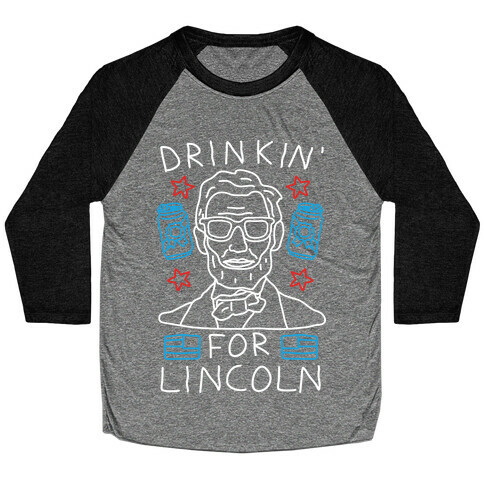 Drinkin' For Lincoln Baseball Tee