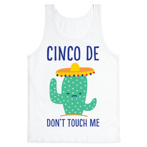 Cinco De Don't Touch Me Tank Top