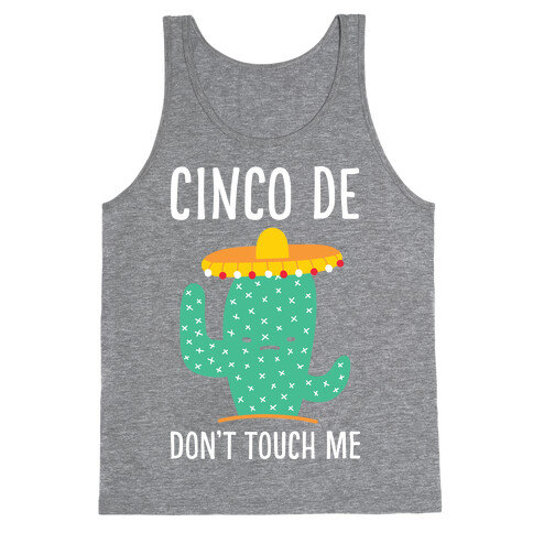 Cinco De Don't Touch Me Tank Top