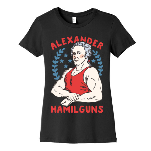 Alexander HamilGUNS Womens T-Shirt