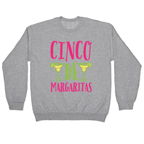 Cinco De Margaritas Pullover