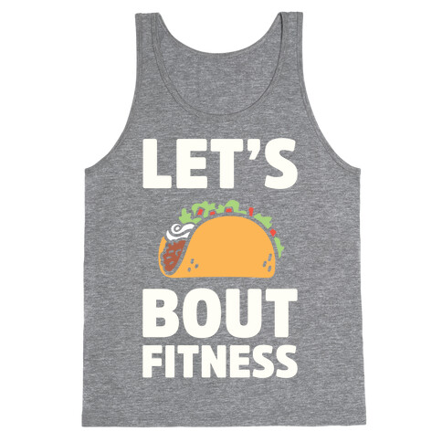 Let's Taco Bout Fitness Tank Top