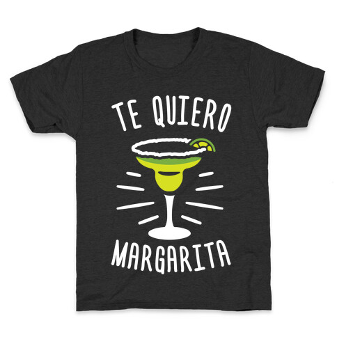 Te Quiero Margarita Kids T-Shirt