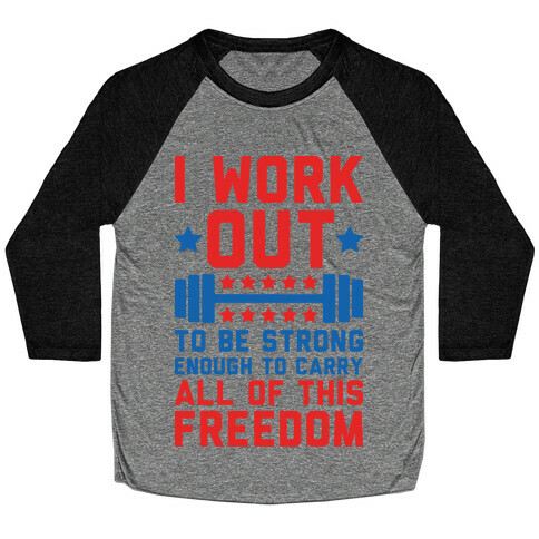 Carry All Of This Freedom Baseball Tee