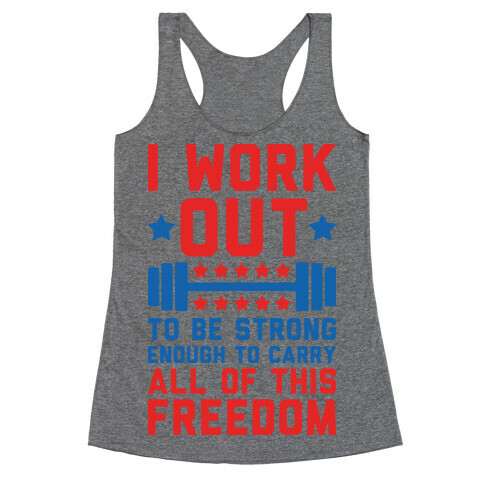 Carry All Of This Freedom Racerback Tank Top