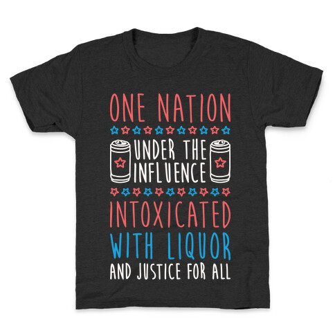 One Nation Under The Influence Kids T-Shirt