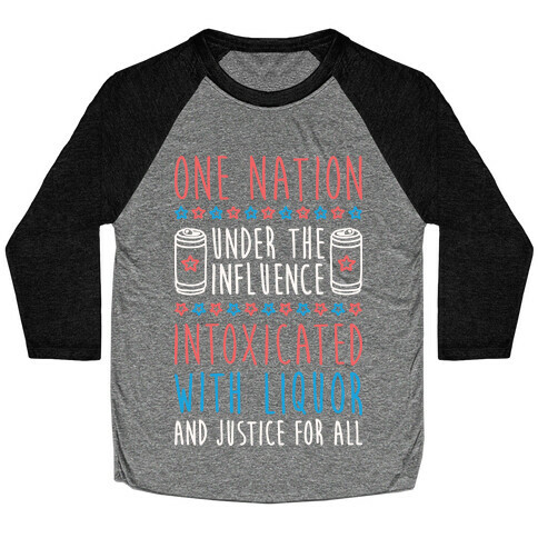 One Nation Under The Influence Baseball Tee