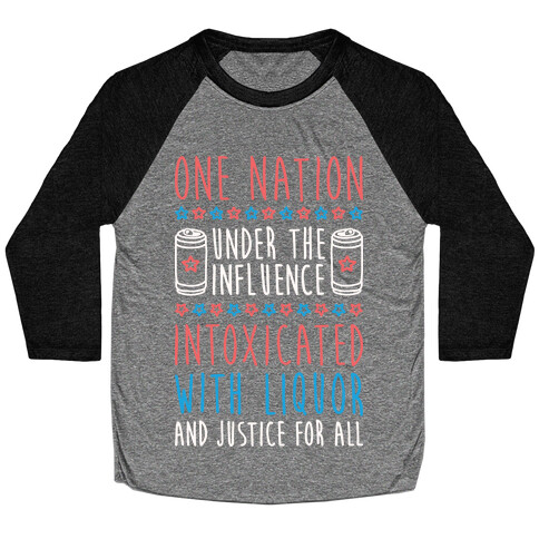 One Nation Under The Influence Baseball Tee