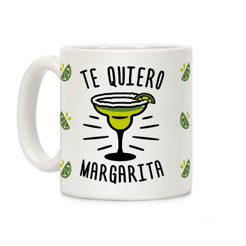 Te Quiero Margarita Coffee Mug