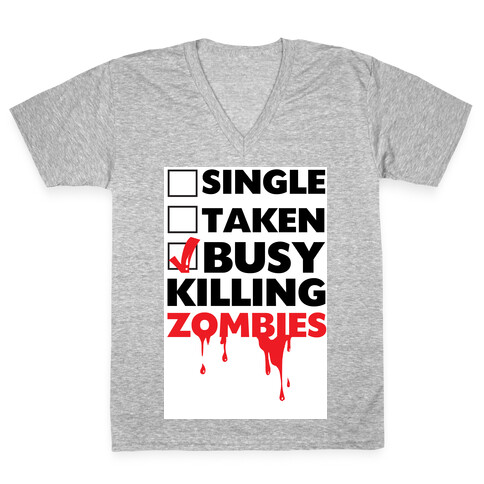 Busy Killing Zombies V-Neck Tee Shirt