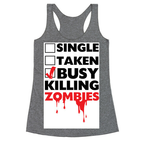 Busy Killing Zombies Racerback Tank Top