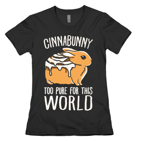 Cinnabunny Too Pure For This World Womens T-Shirt