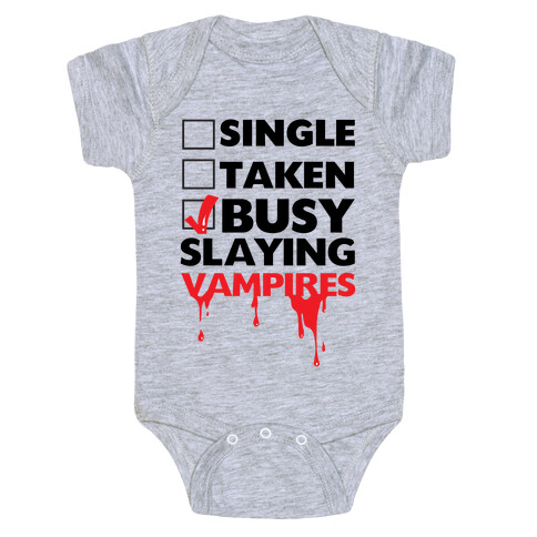 Busy Slaying Vampires Baby One-Piece