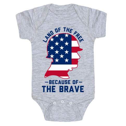 Land Of The Free Because of the Brave Baby One-Piece