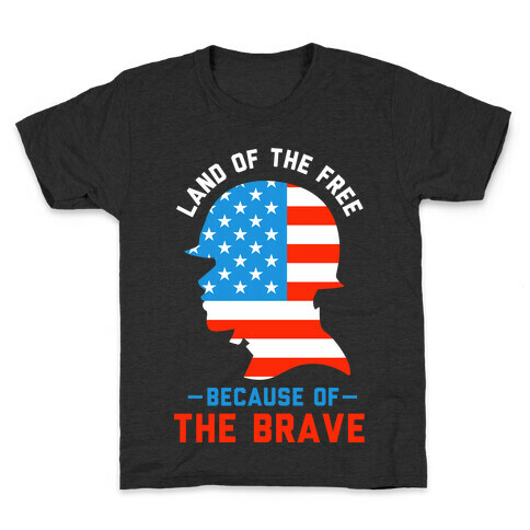 Land of the Free Because of the Brave Kids T-Shirt
