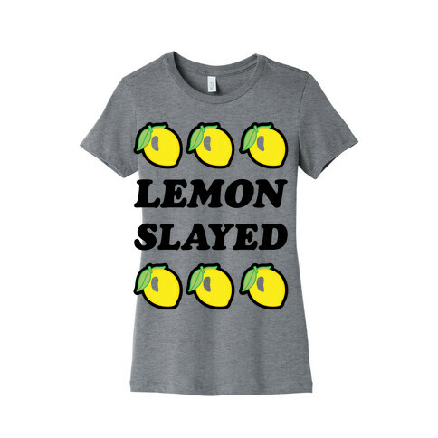 Lemon Slayed Parody Womens T-Shirt