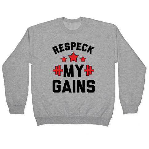 Respeck My Gains Pullover