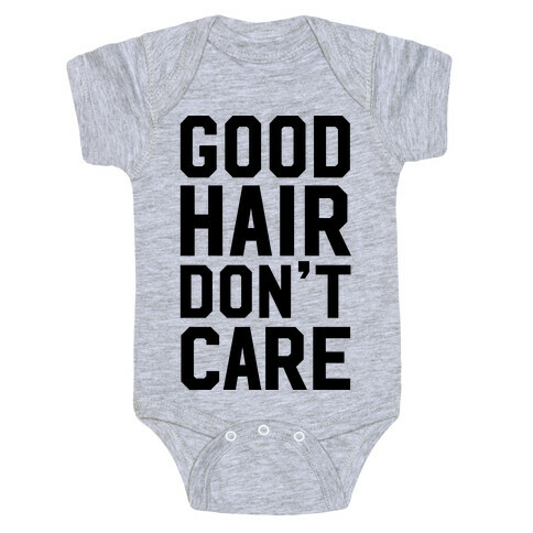 Good Hair Don't Care Baby One-Piece