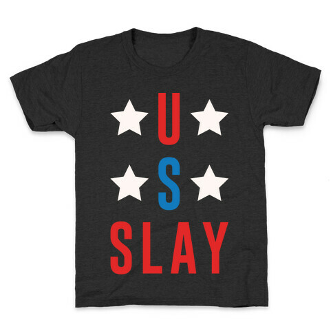 U S Slay Kids T-Shirt