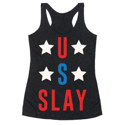 U S Slay Racerback Tank Top