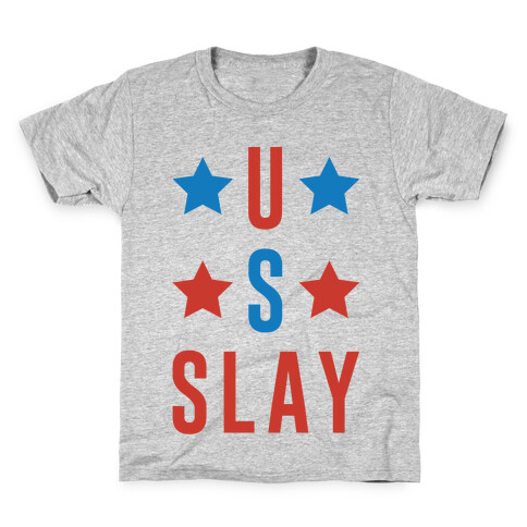 U S Slay Kids T-Shirt