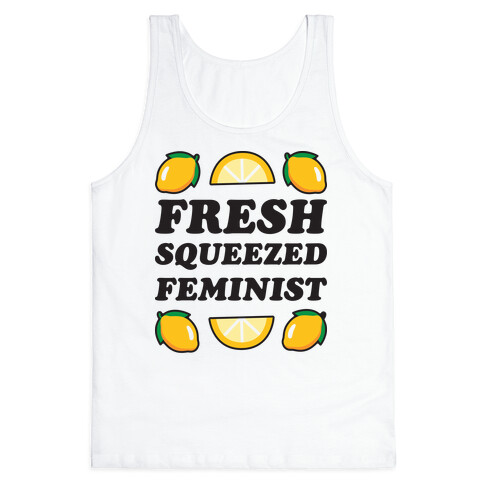 Fresh Squeezed Feminist Tank Top