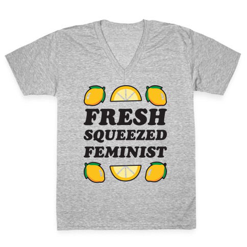 Fresh Squeezed Feminist V-Neck Tee Shirt